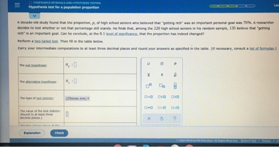 O CONFIDENCE INTERVALS AND HYPOTHESIS TESTING Hypothesis test for a population proportion Lau A decade-old study found that t
