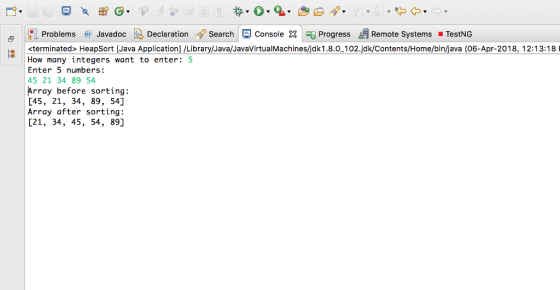 Problems @ Javadoc DeclarationSearchoProgressRemote Systems TeStNG «terminated» Heapsort [Java Application] /Library/Java/Jav