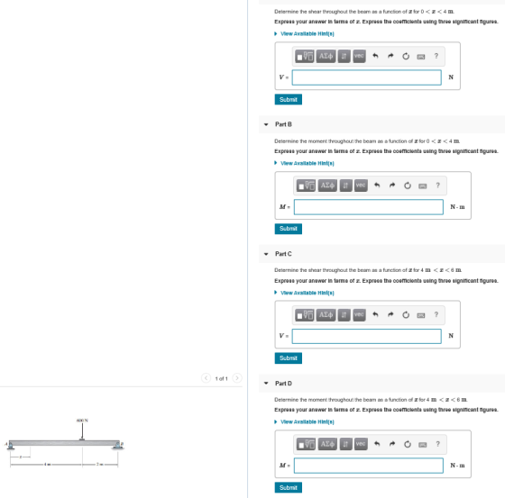Determine the shear throughout the beam as a function of 1 for <I<4 m. Express your answer in terms of . Express the coeffici