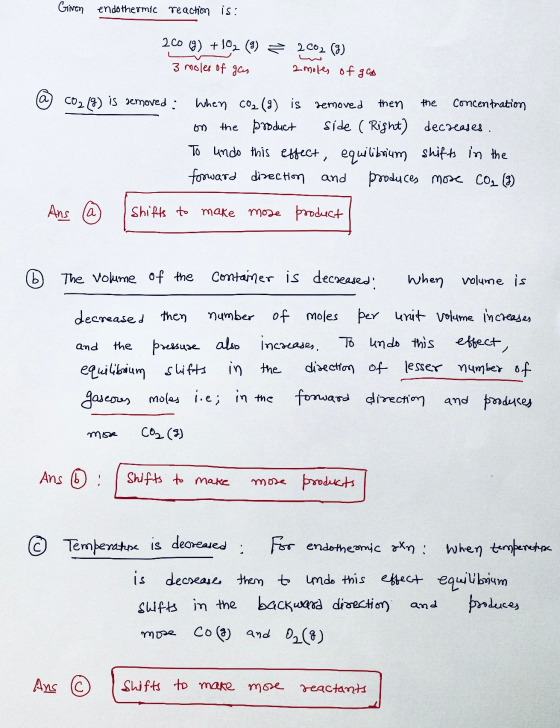 Given endothermic reaction is: 200 g) + 102 (8) 3 moles of gas 2002 (8) 2 moles of goo a C02(%) is removed : the om When CO₂