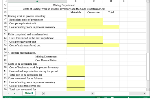 B D E 43 Total Mixing Department 44 Costs of Ending Work in Process Inventory and the Units Transferred Out 45 Materials Conv