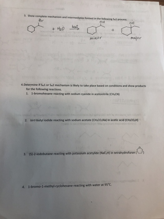 Br 3. Show complete mechanism and intermediates formed in the following Sel process. OH + H ő heat ОН minor major 4. Determin