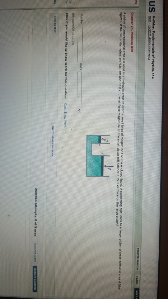 LUS Halliday, Fundamentals of Physics, 11e Help System Announcements PRINTER VERSION CES BACK NEXT Chapter 14, Problem 028 A