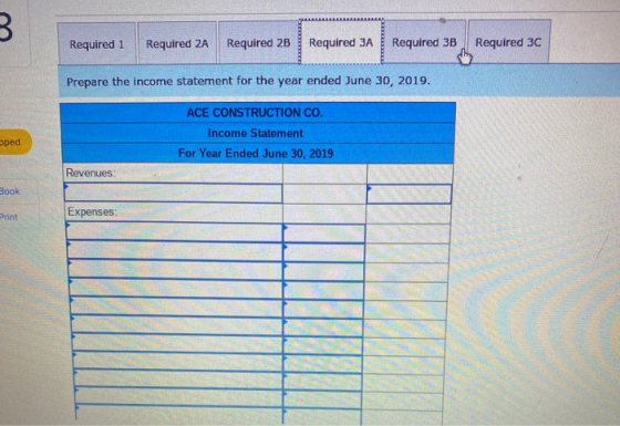 3 Required 1 Required 2A Required 2B Required 3A Required 3B Required 3C Prepare the income statement for the year ended June