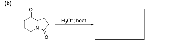 (b) H3O+; heat