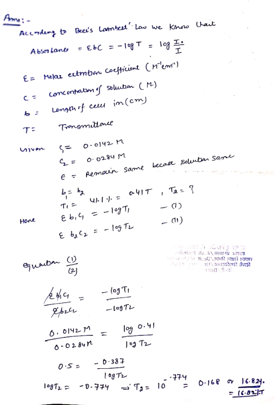Ame: - Chait According to Beers Lambert Low we know Absorbanus = £bc = -logt = log : E = Molas etmon coefficient (miem) co