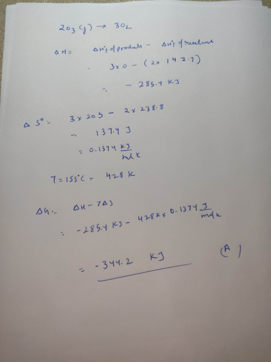 203 G) 302 Ang of reactant AH = out of products - - 3xo - (2x 142.7) - - 285.4 kJ 3 x 205 - 2x 238.8 - 137.4 ] = 0.1374 kJ ni