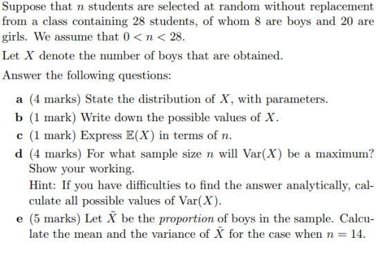 Suppose that n students are selected at random without replacement from a class containing 28 students, of whom 8 are boys an