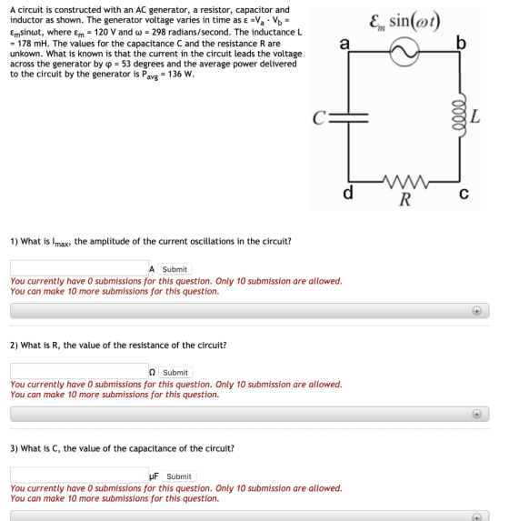 &, sin(ot) A circuit is constructed with an AC generator, a resistor, capacitor and inductor as shown. The generator voltage