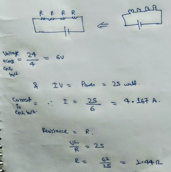 R RR R BBR E + 24 Gu Voltage 9 Cross coce 4 sylb. & IV= Power 25 walt. I = 4.167 A. Current in eech bulb. 25 6 26 Resistance
