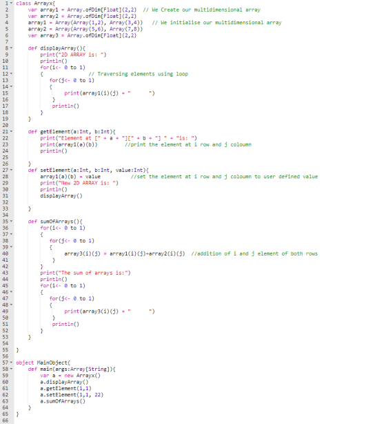 Nm 1. class Arrayx{ var array1 = Array.ofDim[Float](2,2) // We Create our multidimensional array var array2 = Array.ofDim[Flo