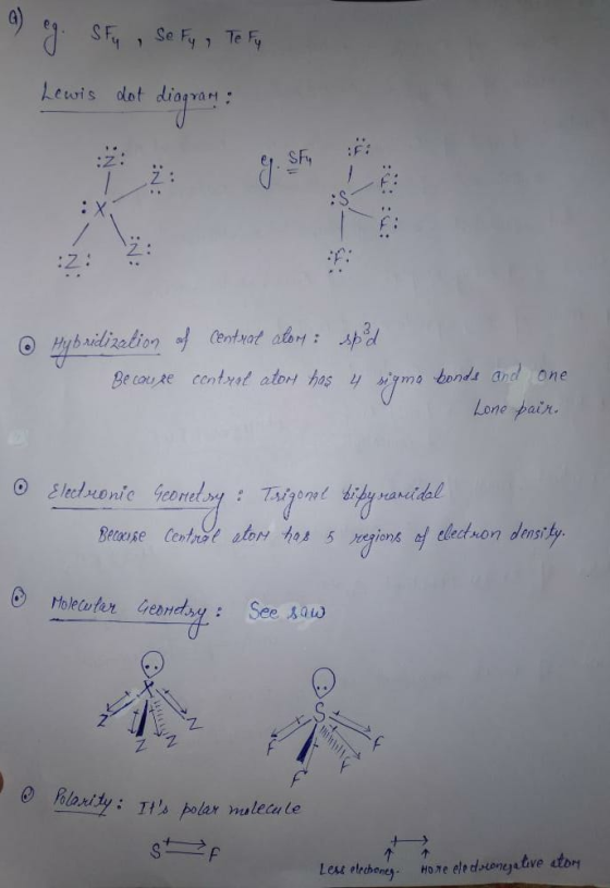 eg SF4 , Se Fy , Te Fy Lewis dot 9.55 © Hybridization of centuat ator : sed sigma Because central atory has 4 bonds and one L