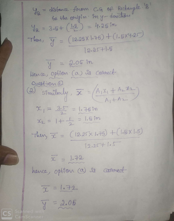 y = distance from . C. G of Rectangle. B to the origin in y directions Y = 3.5+ (1.5 = 4.25 in Then, ✓ = (12.25 X 1,75) +(1