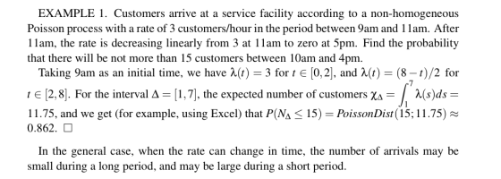 EXAMPLE 1. Customers arrive at a service facility according to a non-homogeneous Poisson process with a rate of 3 customers/h