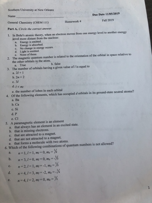 Southern University at New Orleans Name Due Date 11/05/2019 Fall 2019 General Chemistry (CHEM 111) Homework 4 Part A. Circle