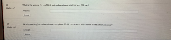 What is the volume (in L) of 30.4 g of carbon dioxide at 423 K and 752 torr? Answer: Subm What mass (ing) of carbon dioxide o