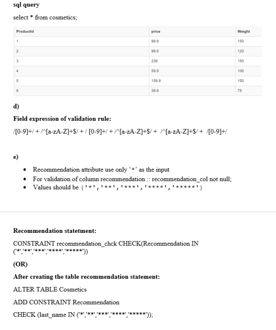 sql query select * from cosmetics; Productid price 99.9 99.9 239 59.9 159.9 39.9 Field expression of validation rule: /[0-9]+
