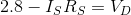 2.8 -I_SR_S= V_D