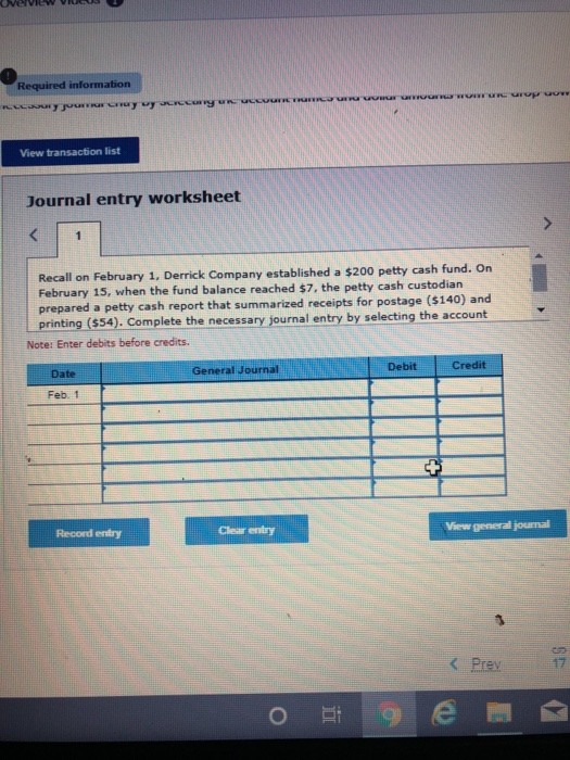 Required information случка су му се View transaction list Journal entry worksheet Recall on February 1, Derrick Company esta