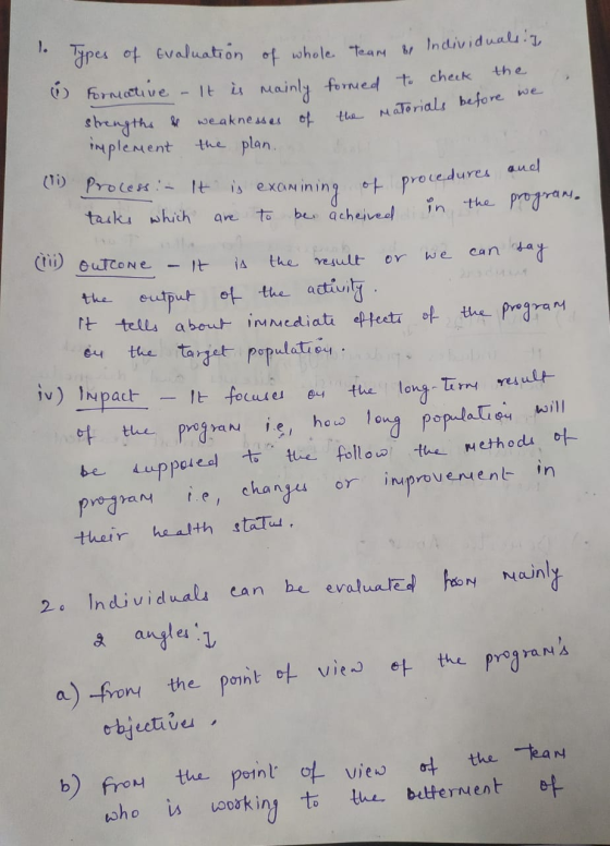 1. Types of evaluation of whole Team & Individuals. I 1) Formative - It is mainly formed to check the strengths be weaknesses