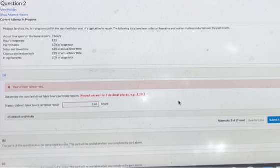 Question 2 View Policies Show Attempt History Current Attempt In Progress Metlock Services, Inc. is trying to establish the s