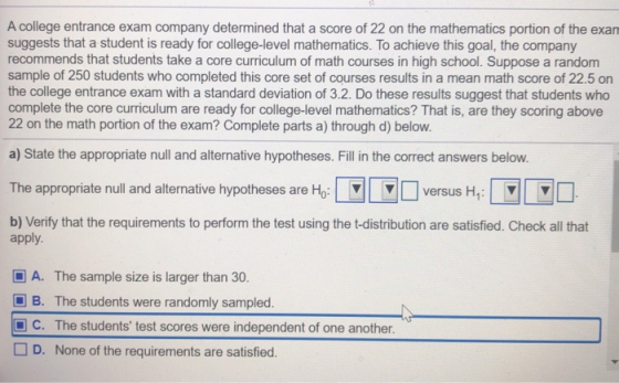A college entrance exam company determined that a score of 22 on the mathematics portion of the exan suggests that a student