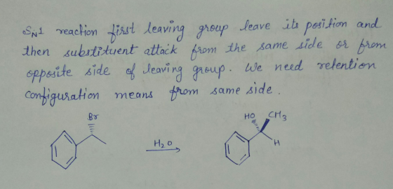 SNt reaction first leaving group leave its position and then substituent attack from the same side or from opposite side of l