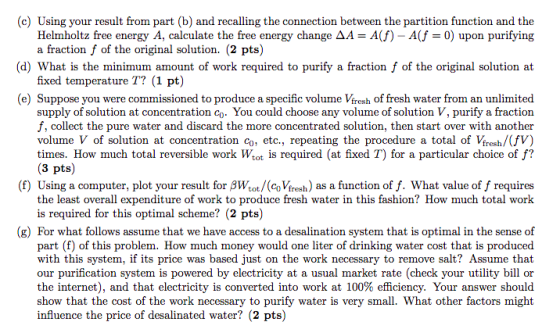 (c) Using your result from part (b) and recalling the connection between the partition function and the Helmholtz free energy