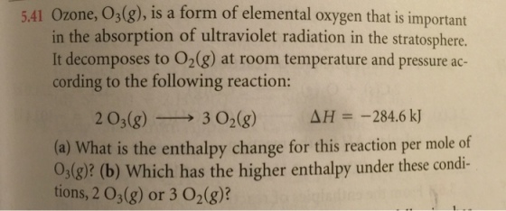 Ozone, O_3(g), is a form of elemental oxygen that