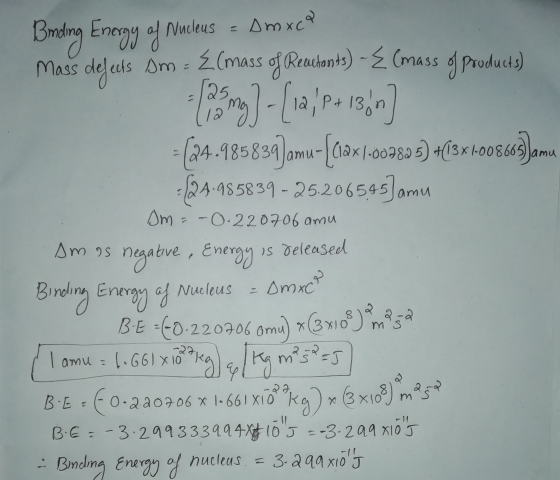 lamu Boeing Energy of Nucleus = Amoxca Mass dejects Sm = (mass of Recebonds) - (mass of products) (12 g) - [12/1P+ 18 m 24.98