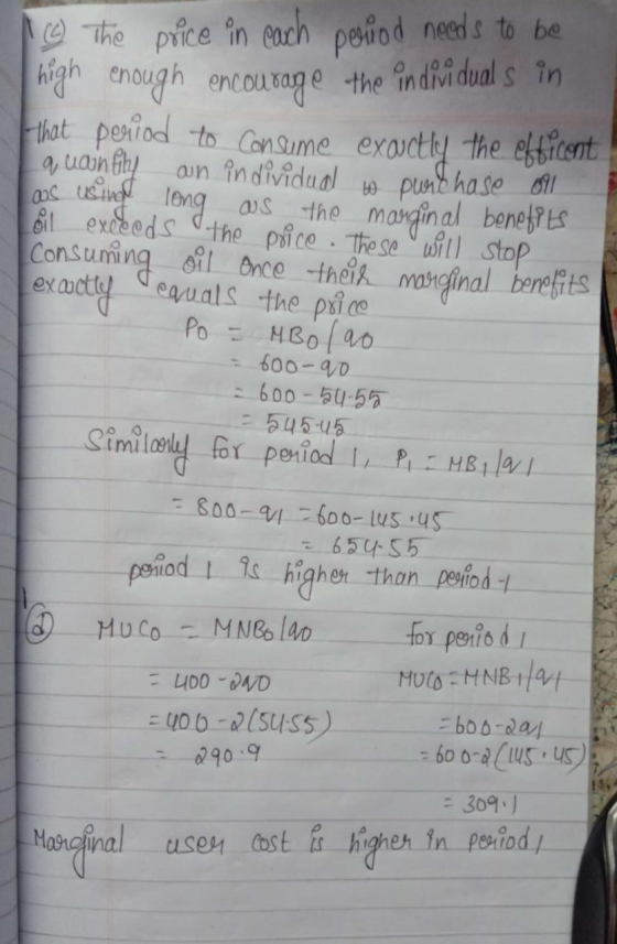 C) The price in each period needs to be high enough encourage the individuals in that period to consume exauctly the efficent