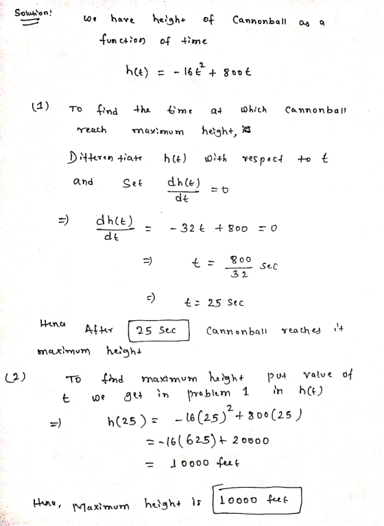 Solution! have height of Cannonball مه a function of time hCE) = - 16t² + root (1) TO find the time at which Cannonball reach