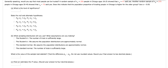 Generally speaking, would you say that most people can be trusted? A random sample of n, = 259 people in Chicago ages 18-25 s
