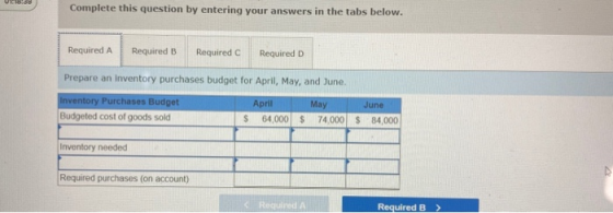 16:56 Complete this question by entering your answers in the tabs below. Required A Required B Required Required D Prepare an
