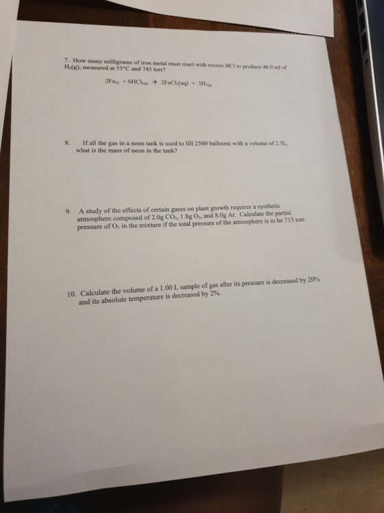 7. How many milligrams of iron metal must react with excess HCl to produce 46.0 ml of H2(g), measured at 55°C and 745 torr? 2