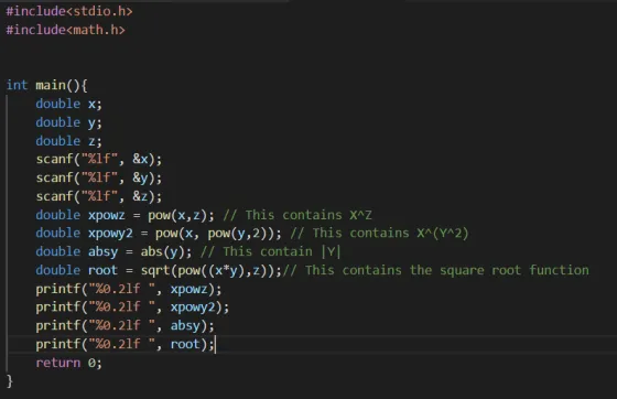 #include<stdio.h> #include<math.h>int main(){ double x; double y; double z; scanf(%lf, &x); scanf(%1f, &y); scanf(%lf,