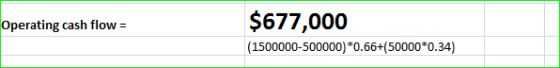 Operating cash flow = $677,000 (1500000-500000) *0.66+(50000*0.34)