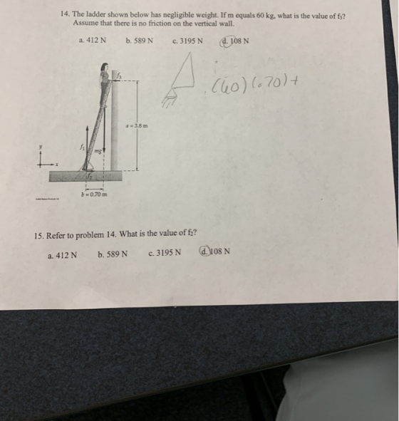 14. The ladder shown below has negligible weight. If m equals 60 kg, what is the value of fj? Assume that there is no frictio