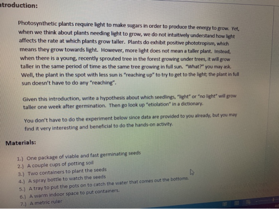 ntroduction: Photosynthetic plants require light to make sugars in order to produce the energy to grow. Yet, when we think ab