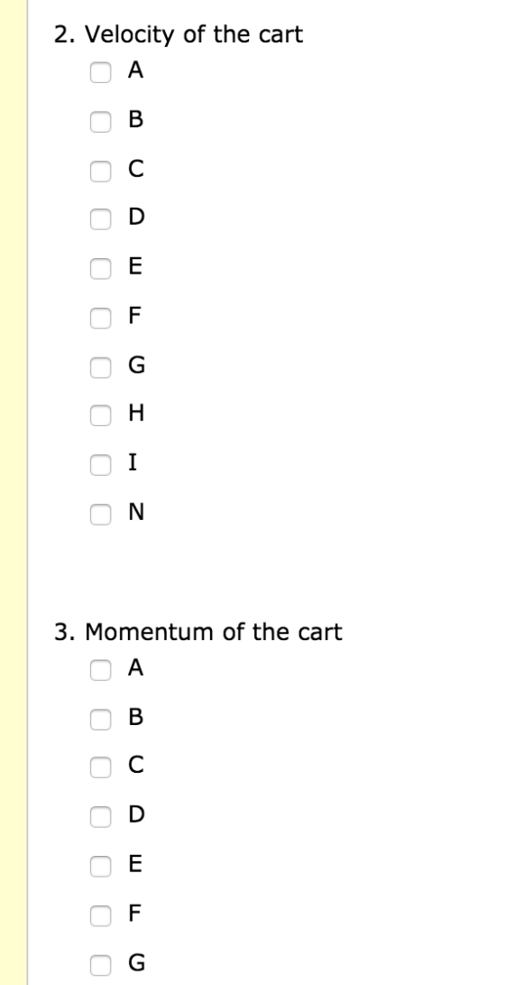 2. Velocity of the cart » о о о п оооооооооо т о т н 3. Momentum of the cart ОА оооооо