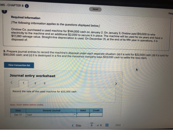 MS - CHAPTER 8 0 Required information The following information applies to the questions displayed below.) Onslow Co. purchas