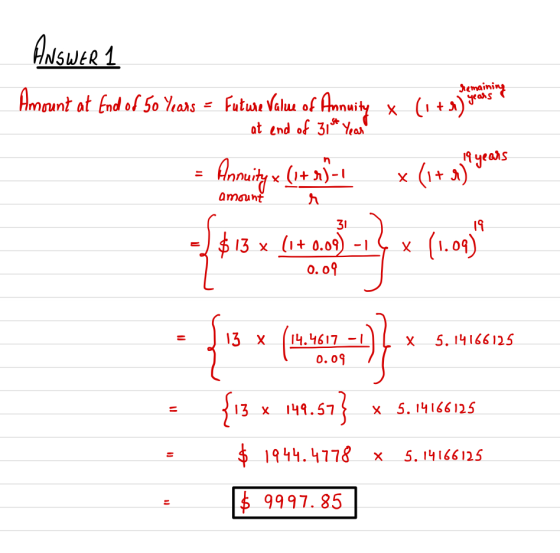NSWER 1 suE Jemaini at end of 31 Y amaunt 31 19 $ 13 x (+ 0.0) X (1.09) 13 x 14.4617-LIL x 5.14166125 0.09 13 x 149.5 x 5.14166125 944.4178x5.1416612 9997. 85