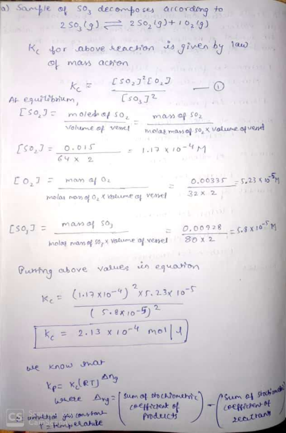 a) sample of so, decomposes according to 2509) = 250,49)+1029) ke for above reaction is given by law of mass achson KE [502]