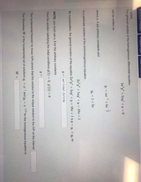 (1 point) The general solution of the homogeneous differential equation can be written as 2 where a, b are arbitrary constant