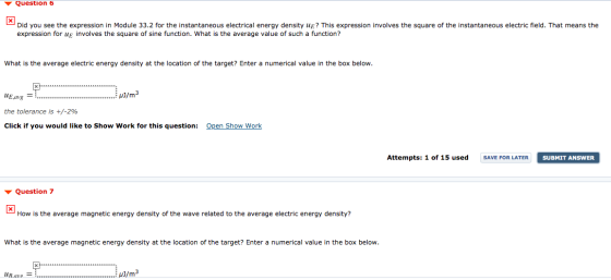 Question 6 Did you see the expression in Module 33.2 for the instantaneous electrical energy density up? This expression invo