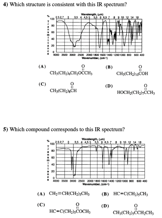 4) Which structure is consistent with this IR spectrum? 2.5 27 3 3,5 Wavelength, (um) 4 4,5 5 5,5 6 6,5 7 8 9 10 12 14 18 400