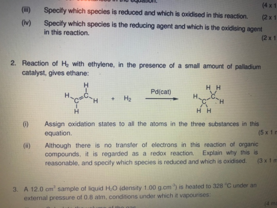 U ue GyualUl. (4 x 1 Specify which species is reduced and which is oxidised in this reaction. (2x1 Specify which species is t