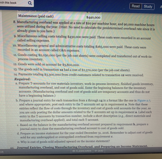 ou na leto rch this book a Read Study accouscous Maintenance (paid cash) $440,000 8. Manufacturing overhead was applied at a