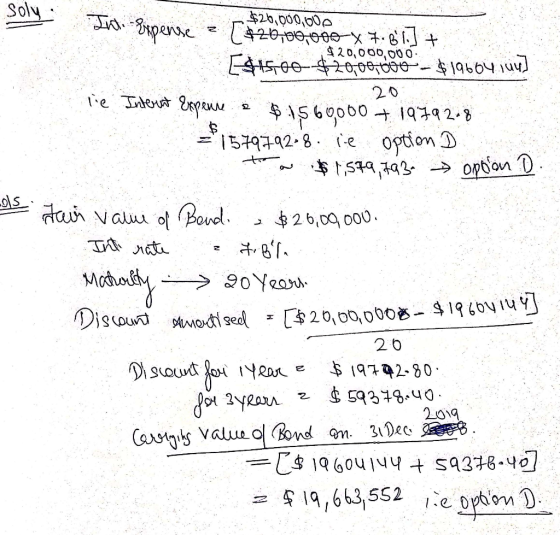 soly Int Expense ? 1420 $26,000,00 € anti-Expense ? | $2600,000 X 7.61 + [$1500 $20,00, do - $19664. ] lie Interest Expense o