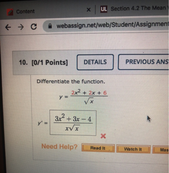 UL Section 4.2 The Mean Content → C webassign.net/web/Student/Assignment 10. [0/1 Points) DETAILS PREVIOUS ANS Differentiate